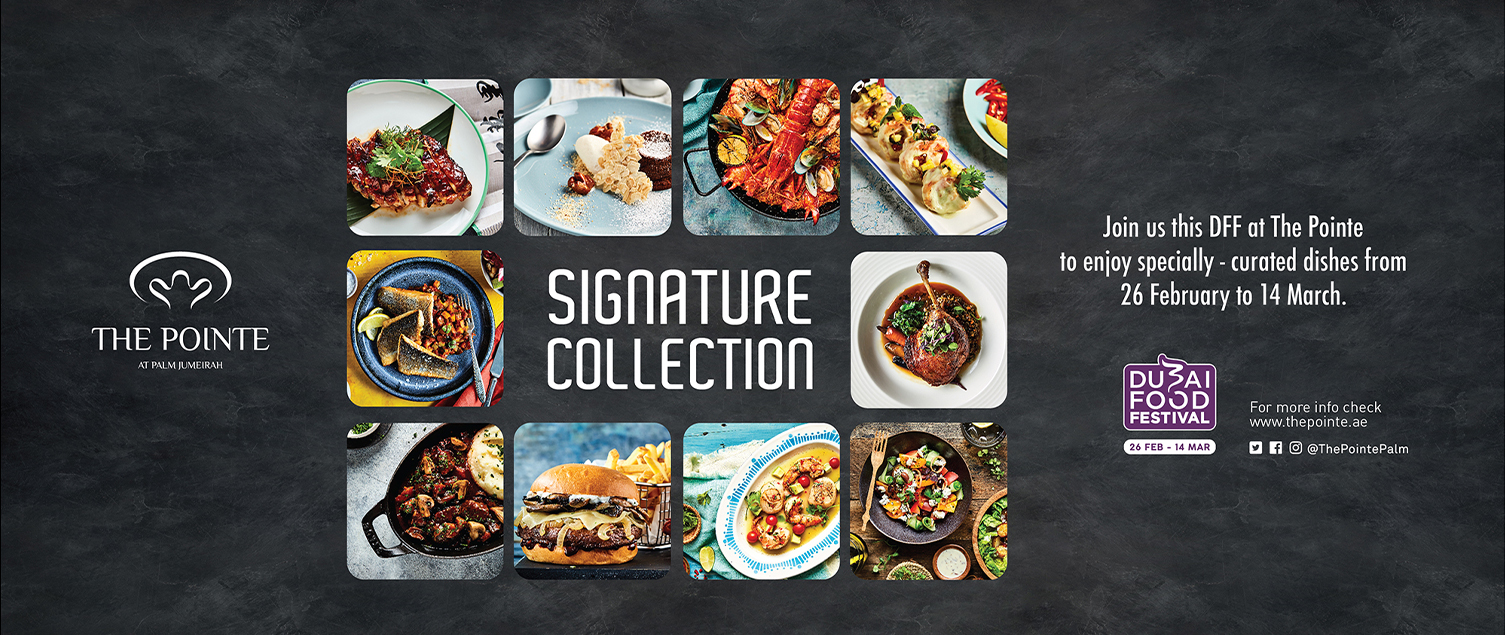 Celebrate Dubai Food Festival with Signature Collection at The Pointe
